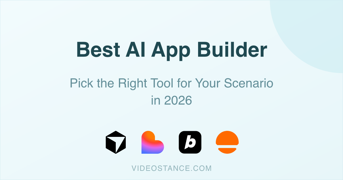 Best AI App Builder: Pick the Right Tool for Your Scenario in 2026