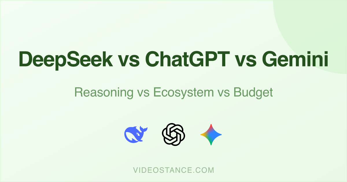 DeepSeek vs ChatGPT vs Gemini: Reasoning vs Ecosystem vs Budget